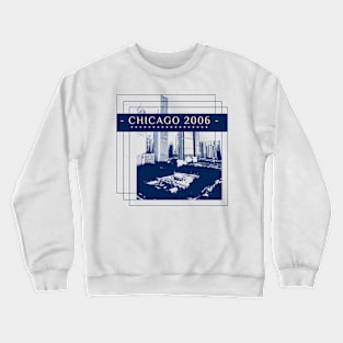 Chicago 2006 Crewneck Sweatshirt